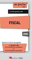 Fiscal 2018 / les points clés de la fiscalité des entreprises et de la fiscalité des particuliers