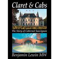 Claret & Cabs (Anglais), The Story of Cabernet Sauvignon