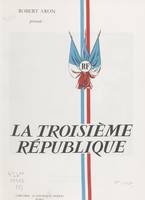 La Troisième République (5), La grande œuvre, l'empire français