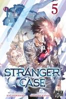 5, Stranger Case T05