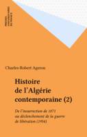 Histoire de l'Algérie contemporaine (2), De l'insurrection de 1871 au déclenchement de la guerre de libération (1954)