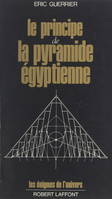 Le principe de la pyramide égyptienne