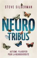 NeuroTribus / Autisme : plaidoyer pour la neurodiversité