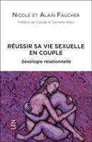 Réussir sa vie sexuelle en couple, Sexologie relationnelle