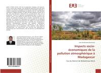 Impacts socio-economiques de la pollution atmospherique A Madagascar, Cas du District de Befandriana Nord
