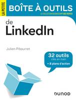 La petite boite à outils de LinkedIn, 32 outils clés en main, 8 plans d'action