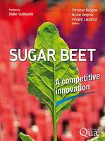 Sugar beet, A competitive innovation