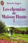 Chemins de maison haute  t1 **** (Les)