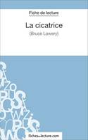 La cicatrice de Bruce Lowery (Fiche de lecture), Analyse complète de l'oeuvre