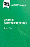 Charlie i fabryka czekolady, książka Roald Dahl