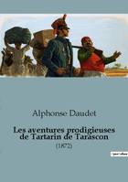 Les aventures prodigieuses de Tartarin de Tarascon, (1872)