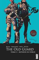 The Old Guard - Tome 02, Retour en force