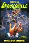 Spooksville., 21, Spooksville Tome XXI : Le prix d'un sacrifice