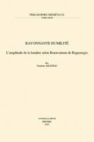 Rayonnante humilité, L'amplitude de la lumière selon Bonaventure de Bagnoregio