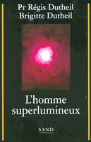 L'HOMME SUPERLUMINEUX