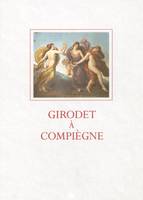 girodet a compiegne, les décors