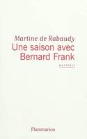 Une saison avec Bernard Frank, portrait