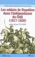 Les soldats de Napoléon dans l'indépendance du Chili (1817-1830)