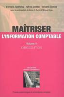 Maîtriser l'information comptable, Volume 4, Exercices et cas, MAITRISER L'INFORMATION COMPTABLE VOL. 4