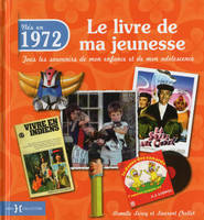 1972, le livre de ma jeunesse