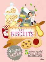 Les biscuits, 5 recettes du chef Pierre-Olivier Lenormand