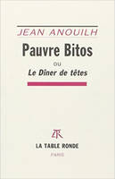 Pauvre Bitos ou Le dîner de têtes