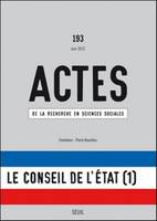 Actes de la recherche en sciences sociales Actes de la recherche en sciences sociales, n°193, Le Conseil de lÉtat