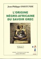 L'origine négro-africaine du savoir grec