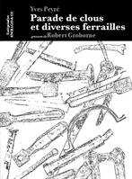 Parade de clous et diverses ferrailles