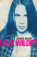 1, Lena Wilder, Carnet 1 : Sauvage !