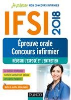 IFSI 2018 - Epreuve orale concours infirmier - Réussir l'exposé et l'entretien, Réussir l'exposé et l'entretien