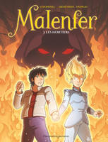 3, Malenfer, Les héritiers