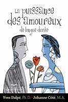 La puissance des amoureux de longue durée, PUISSANCE DES AMOUREUX DE LONGUE.. [NUM]