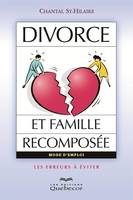 Divorce et famille recomposée, Les erreurs à éviter