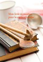 Mon livre de recettes pour la corticothérapie