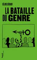 La bataille du genre, Du mariage pour tous à la pma