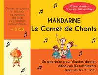Mandarine : LE CARNET DE CHANTS