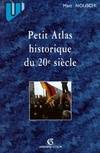 Petit atlas historique du 20e siècle
