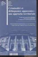 Criminalité et délinquance apparentes : une approche territoriale - 