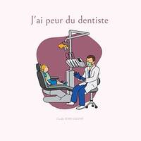 J ai peur du dentiste