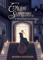 Émeline la Sanrienne, tome 2, De retour au château