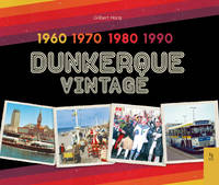 Dunkerque vintage, 1960, 1970, 1980, 1990