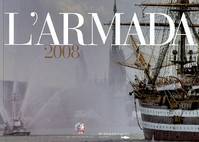 Regards sur l'armada voiles en Seine 2008, le livre officiel de l'Armada 2008