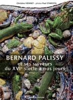 Bernard Palissy, Et ses suiveurs