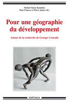 Pour une géographie du développement - autour de la recherche de Georges Courade