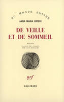 De veille et de sommeil, récits