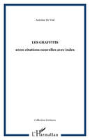 LES GRAFFITIS, 2000 citations nouvelles avec index
