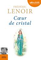 Coeur de cristal, Livre audio 1 CD MP3 - 320 Mo