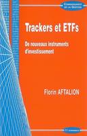 Trackers et ETFs - de nouveaux instruments d'investissement, de nouveaux instruments d'investissement