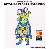 Invasion of the Mysteron Killer Sounds in 3-D Dancehall Digital Dub